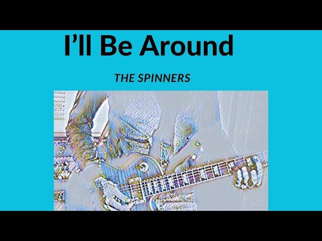 Spinners / I'll be Around / Cover