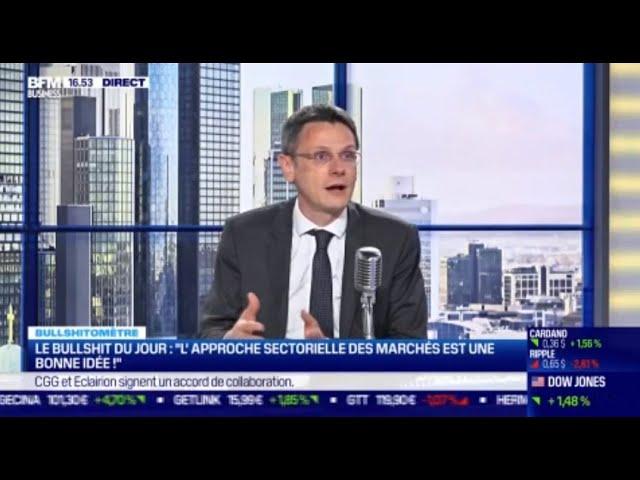 Bullshitomètre: "L'approche sectorielle est une bonne idée en Bourse" Faux répond François Monnier