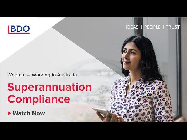 Webinar | Working in Australia: Superannuation compliance