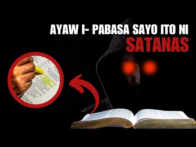 4 THINGS NA AYAW NI SATAN NA IPARATING SAYO