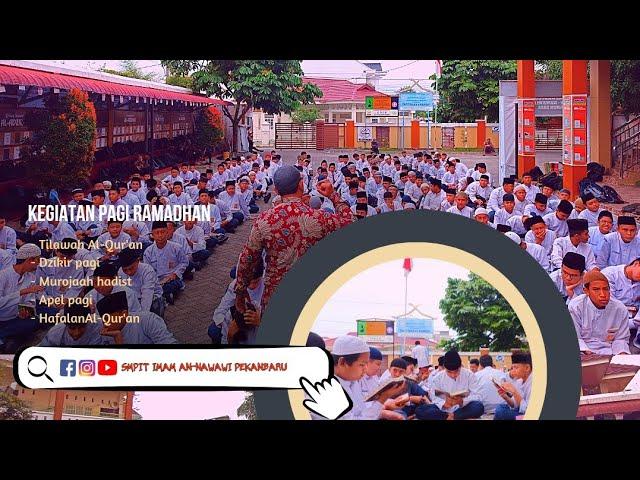 Profil SMPIT Imam An-Nawawi Pekanbaru - Sekolah Biasa Menuju Luar Biasa, Kecil Menginspirasi Dunia