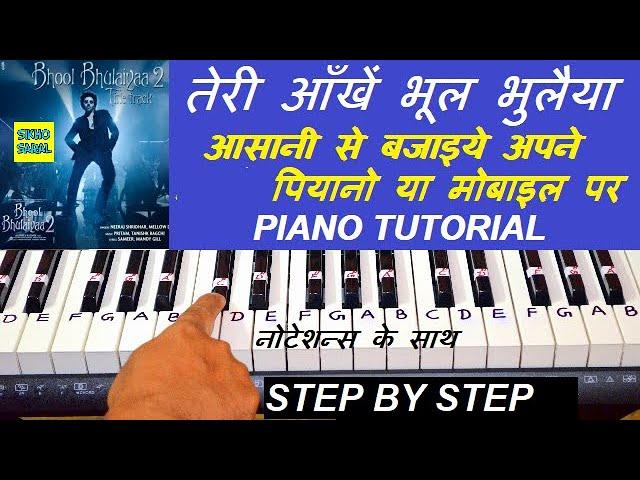 Bhool Bhulaiyaa 2 (Title Track) Piano Tutorial, Kartik A, Kiara A, | Teri Aakhen Bhool Bhulaiyaa