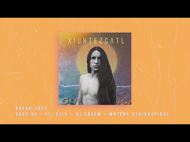 Xiuhtezcatl - Sage Up Ft. Stic + DJ Cavem + Matene Strikesfirst  [Official Audio]