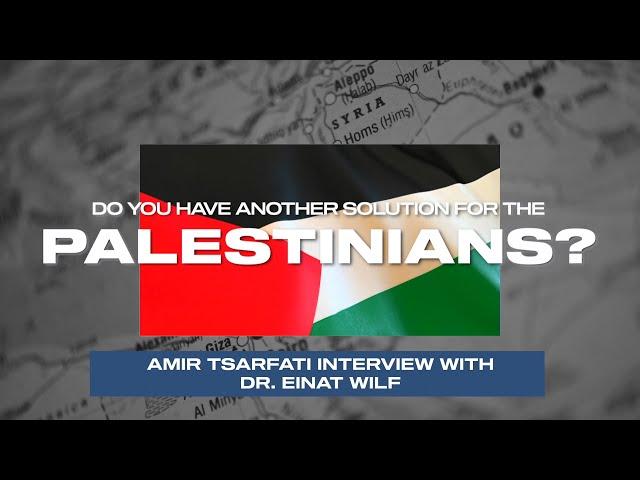 Amir Tsarfati: Do You Have Another Solution for the Palestinians?