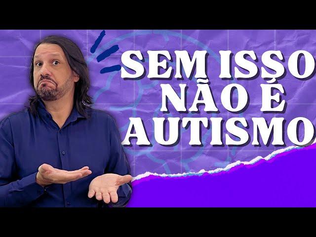 3 condições para o diagnóstico do Autismo [DSM-5-TR]