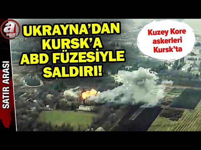 "Ukrayna Kursk'a ABD füzesiyle saldırdı" Saldırı anı kamerada! | A Haber