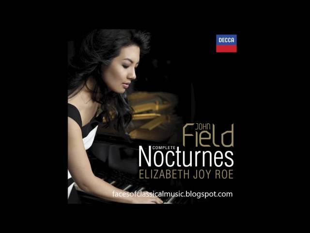 John Field: Complete Nocturnes - Elizabeth Joy Roe (Audio video)