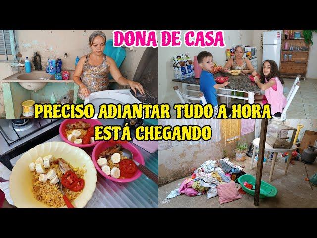 PRECISO ADIANTAR TUDO A HORA ESTÁ CHEGANDO | ROTINA DE DONA DE CASA | CHOREI MUITO 