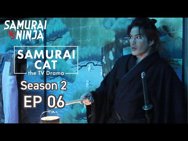 Samurai Cat Season 2 Full Episode 6 | SAMURAI VS NINJA | English Sub