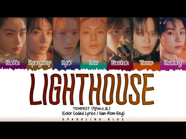 TEMPEST (템페스트) 'LIGHTHOUSE' Lyrics [Color Coded Han_Rom_Eng] | Sparkling Blue