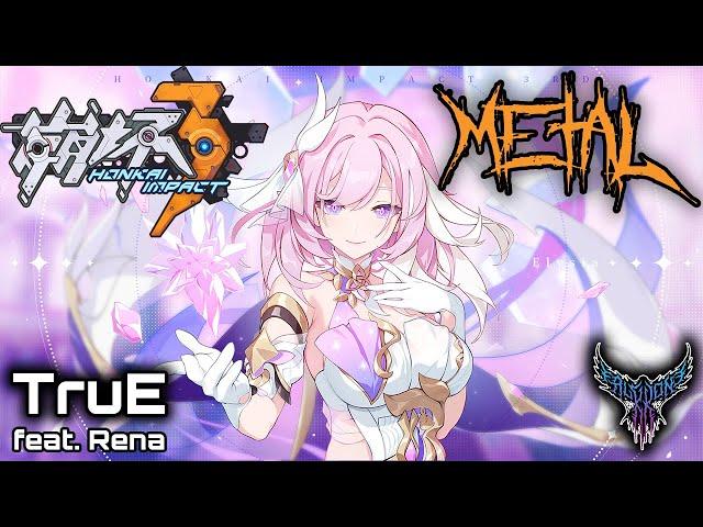 Honkai Impact 3rd: Because of You - TruE (feat. Rena) 【Intense Symphonic Metal Cover】