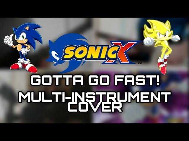 Sonic X - Main Theme (Gotta Go Fast) Collab Cover