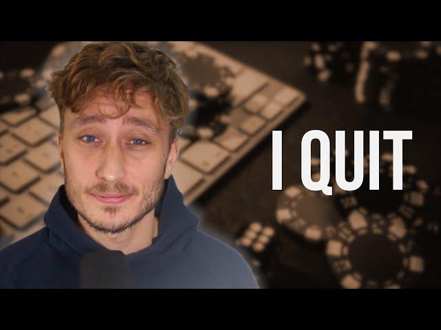 Why I Quit Poker after Playing Professionally for 10 Years