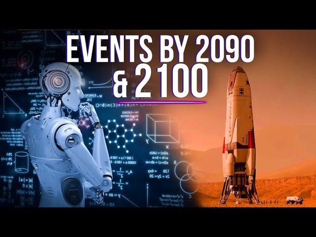 What Will Happen By 2090 And By 2100? Compilation