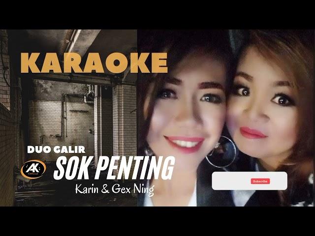 KARAOKE SOK PENTING - Duo Galir