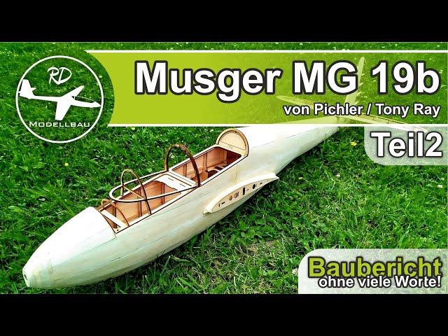 Musger MG-19B Steinadler von Pichler RC Modellbau - Tony Ray | Baubericht Teil 2 | Segelflugmodell |