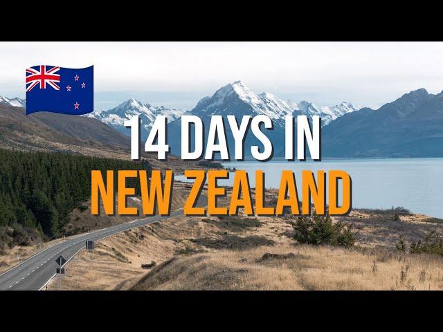 How to Spend 14 Days in New Zealand  - Ultimate Road Trip Itinerary 