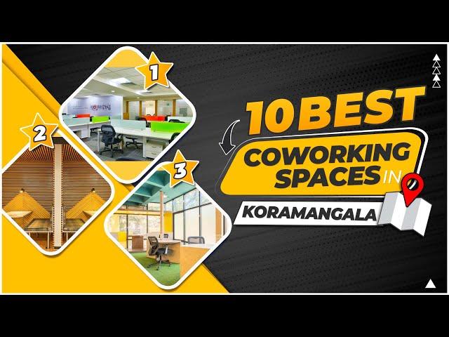 Top 10 Best Coworking Space in Koramangala - 2023