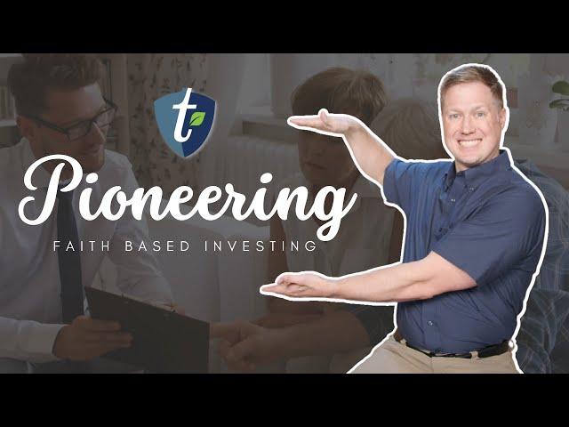 Pioneering Faith Based Investing: The Timothy Plan Story