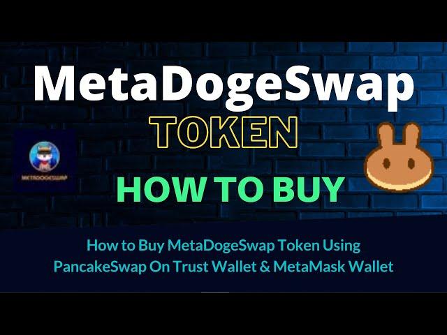 How to Buy MetaDogeSwap Token (MDS) Using PancakeSwap On Trust Wallet OR MetaMask Wallet