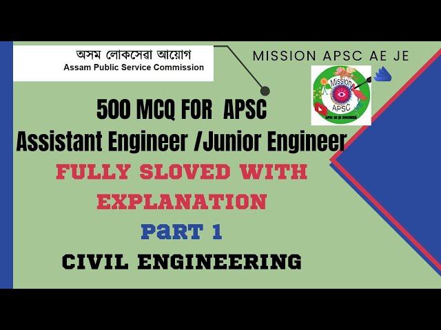 500 MCQ FOR  APSC Assistant Engineer /Junior Engineer (FULLY Solved) ||part 1||CIVIL ENGINEERING