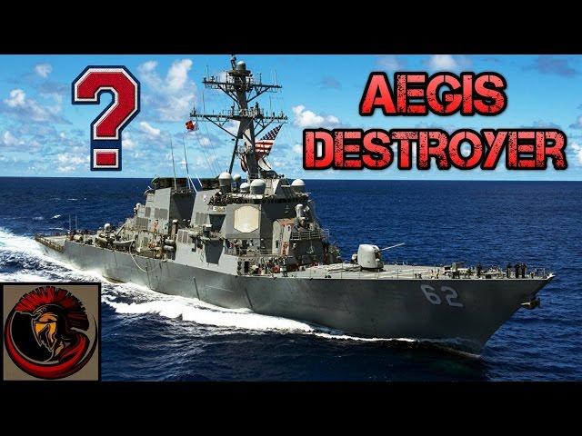 DDG-51 Arleigh Burke Class Destroyer AEGIS - Overview