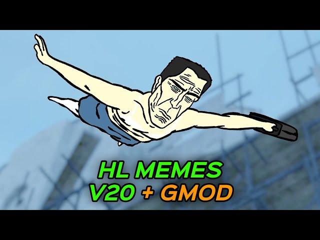 HALF-LIFE MEMES V20 + GMOD