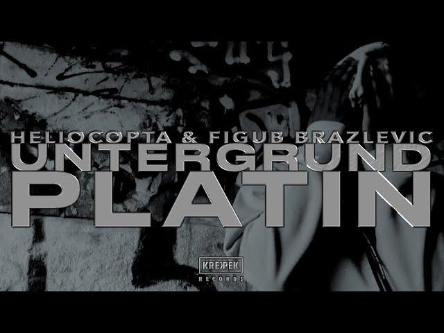 Heliocopta & Figub Brazlevic - Untergrund Platin (Official Video) | #Krekpek