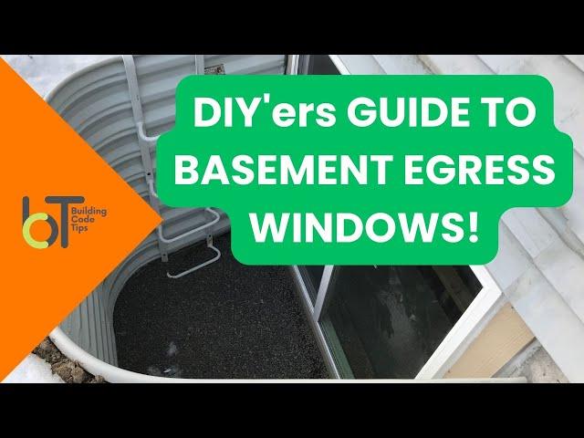 DIY'er Guide On Basement Egress Windows | Minimum Code Requirements