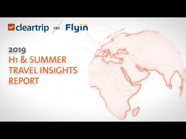 2019 H1 & Summer Travel Insights