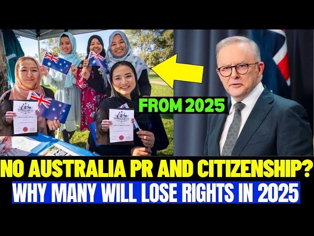 Why Many People Will Lose Their Australian Citizenship and Permanent Residence in 2025