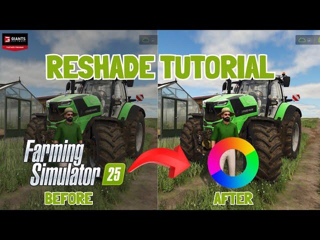 TUTORIAL RESHADE FARMING SIMULATOR 25 + SETARI pas cu pas pentru incepatori !