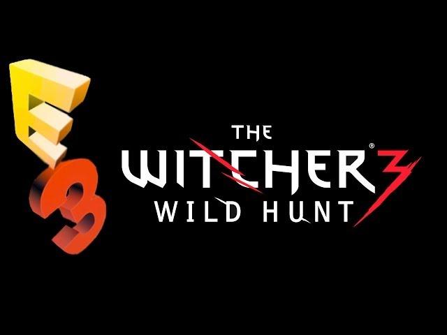 E3 2014 | Day 1: The Witcher 3: Wild Hunt | Livestream