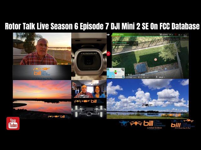 Rotor Talk Live Season 6 Episode 7 DJI Mini 2 SE On FCC Database