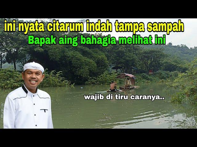 FAKTA.. KDM Dedi Mulyadi Bahagia Melihat Sungai Citarum Tanpa Sampah Dan bersih seper...