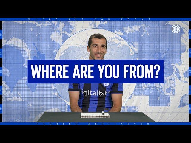 WHERE ARE YOU FROM? | MKHITARYAN 