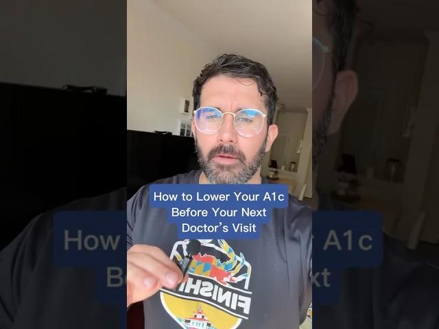 How to lower your A1c before your next doctors vis
