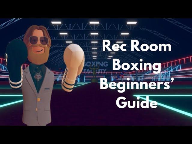 Rec Room Boxing Beginners Guide|OAB