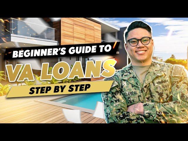 A Beginner's Guide To VA Loans 2024 | Step by Step Full Guide : Military Edition