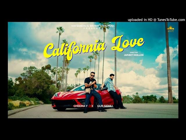 California Love : ( official video) cheema Y | Gur sidhu | Punjabi song 2023 |