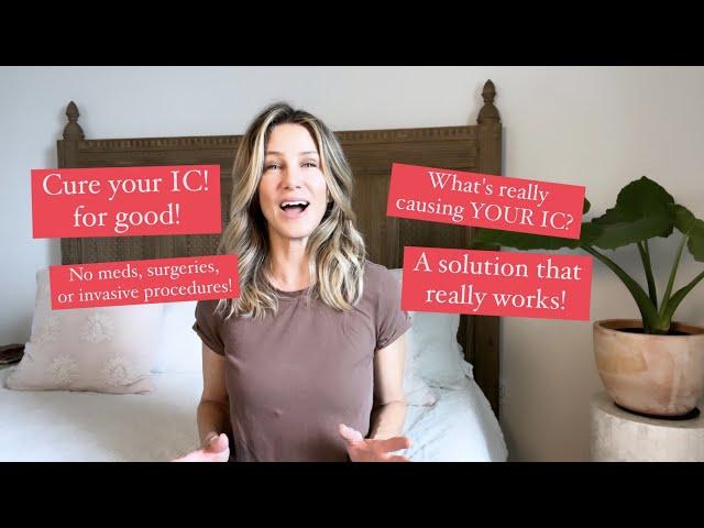 How To Cure Your Interstitial Cystitis Once And For All