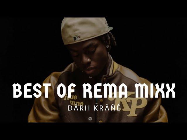 DJ DARH KRANE BEST OF REMA MIXX VOL.1 VIDEO MIX #rema #calmdown #heis #mavinrecords #afrobeats