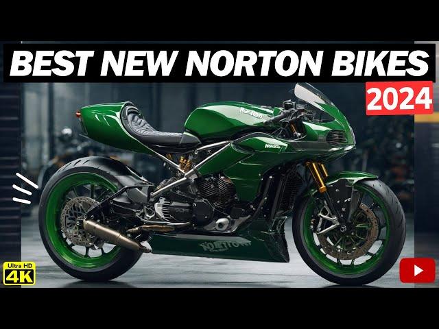 7 Best New NORTON Motorcycles For 2024