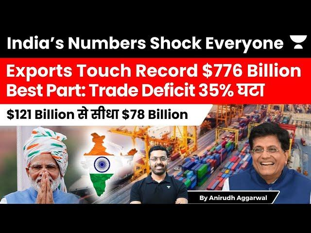 India Exports hit $776 billion in FY24. Trade deficit falls by 35% to $78 billion. India Trade Data