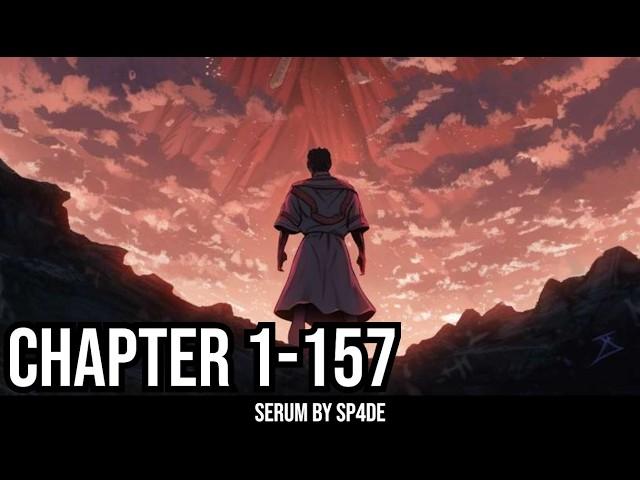 Serum Chapter 1-157| Fantasy World | Isekai | LitRPG | Transported into Another World