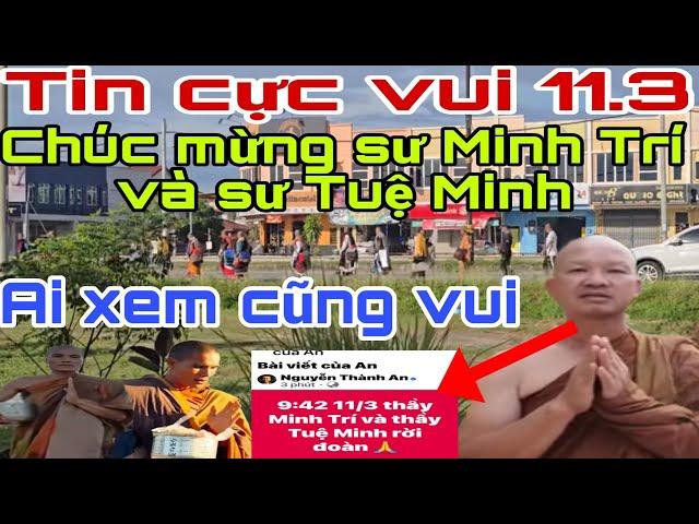 100.  ANTV đã vào cuộc. Chúc mừng 2 sư Tuệ Minh và Minh Trí đã rời khỏi gánh xiếc. Hoan hỷ tốt đẹp