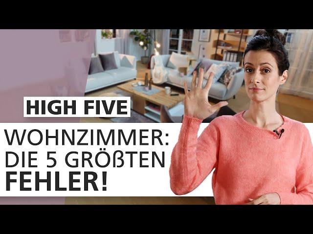 Wohnzimmer einrichten: Diese 5 Dinge macht fast JEDER falsch | High Five  | INTERIYEAH!