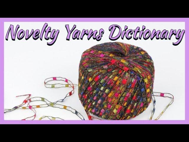 Yarniversity - Novelty Yarns 101