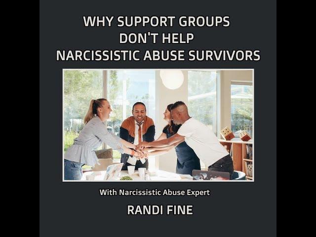 Why Support Groups Don’t Help Narcissistic Abuse Survivors