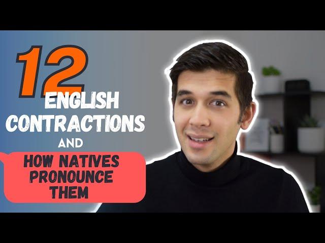 English pronunciation: 12 contractions you MUST learn!